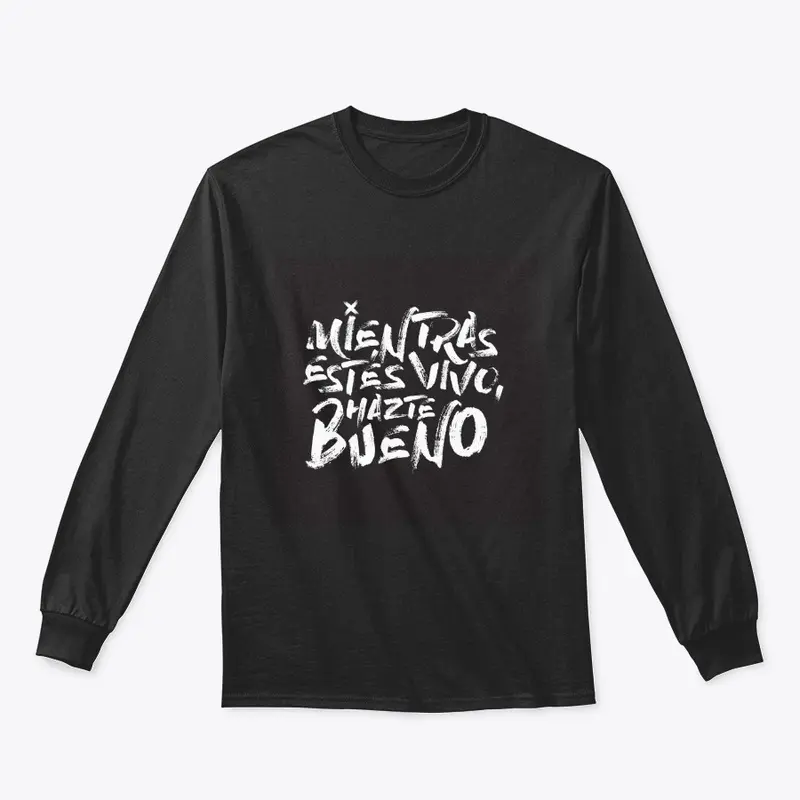 Mientras estés vivo T-Shirt Black