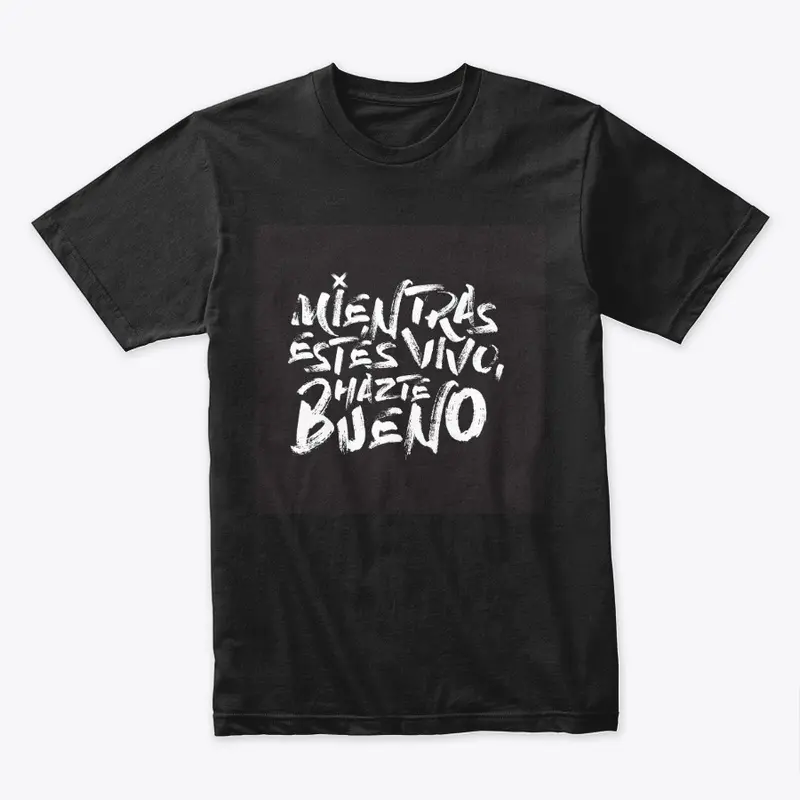 Mientras estés vivo T-Shirt Black