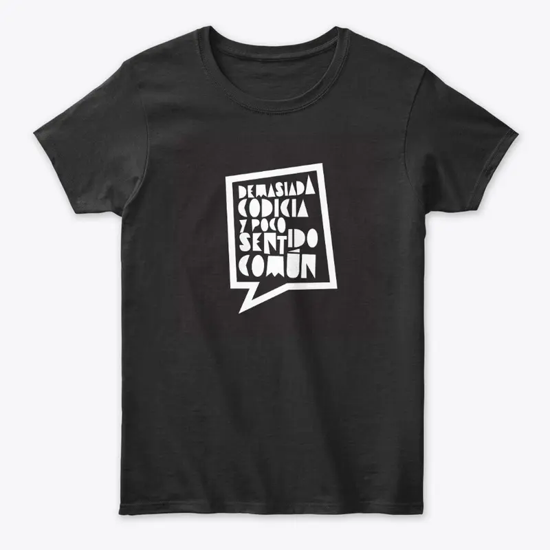 Demasiada Codicia T-Shirt Black